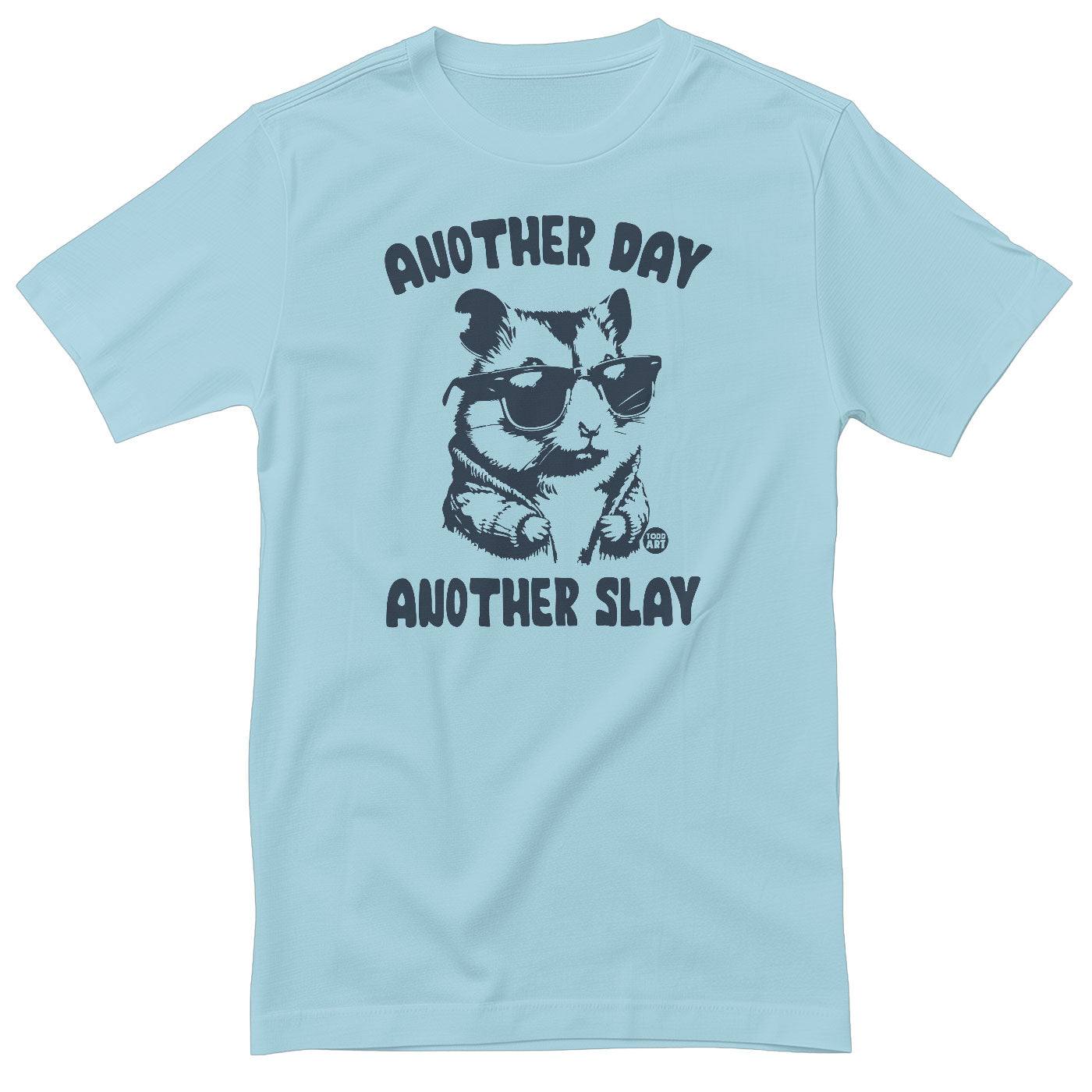 Another Day Another Slay - ToddArt T-Shirt