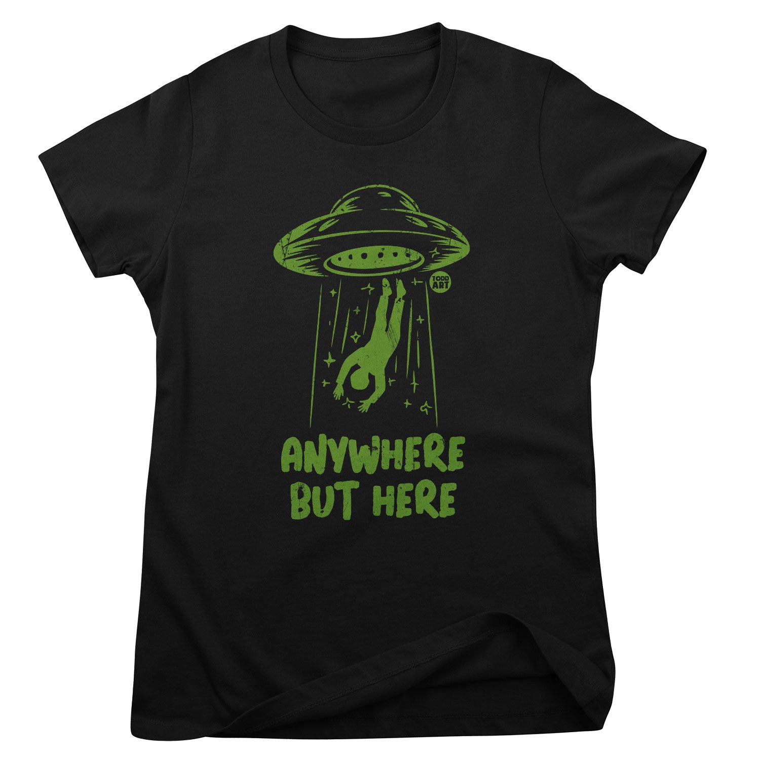 Anywhere But Here - ToddArt Girly Tee