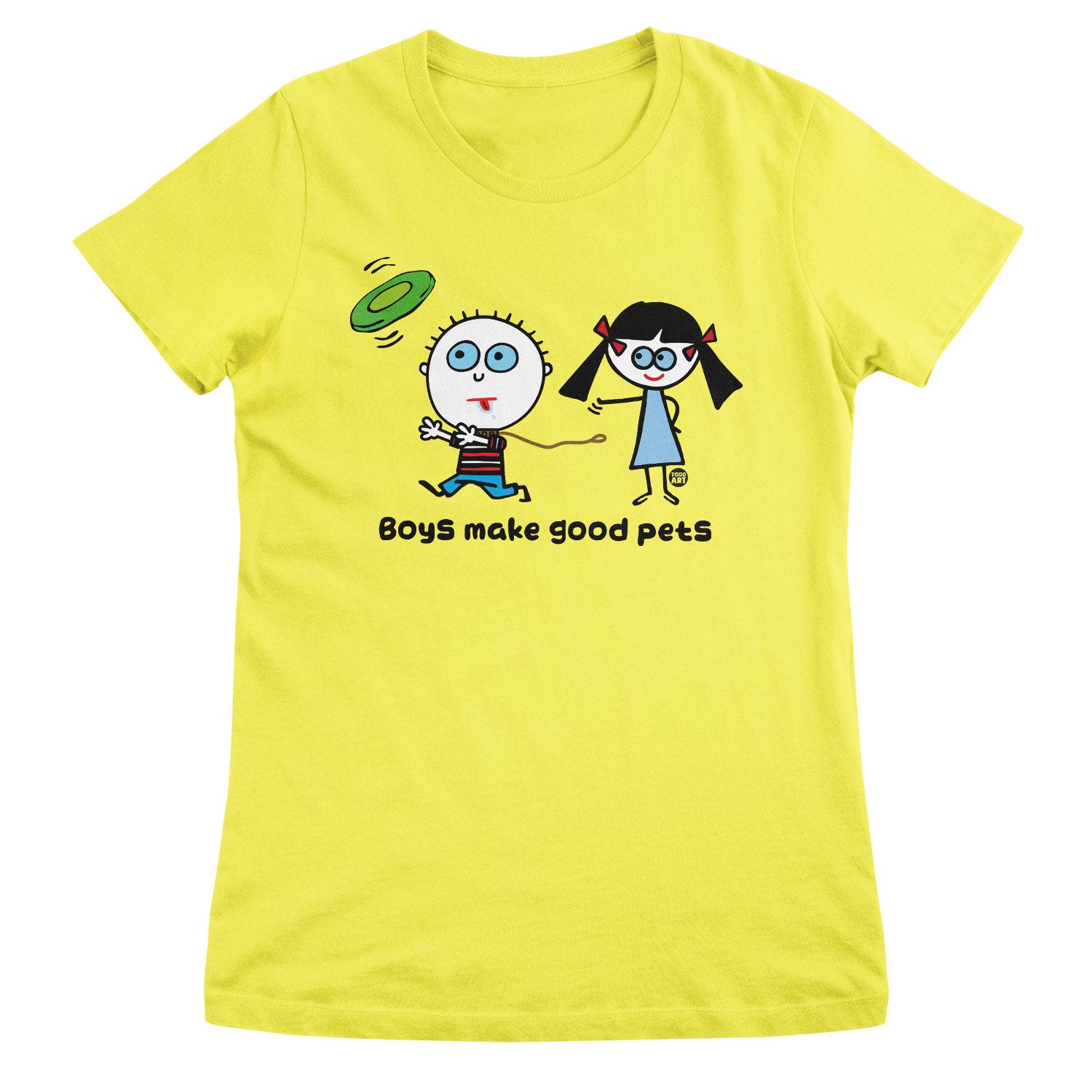 Boys Make Good Pets - ToddArt Girly Tee