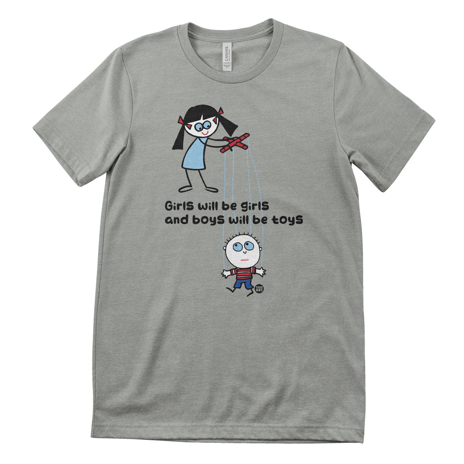 Boys Will Be Toys - ToddArt T-Shirt