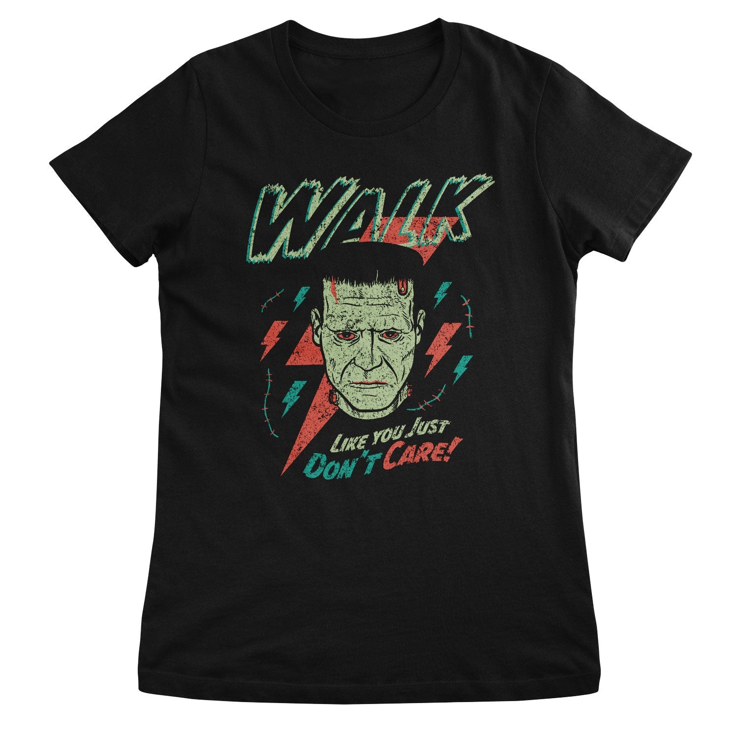 Frankenstein - Walk Like You Just Don't Care Girly Tee