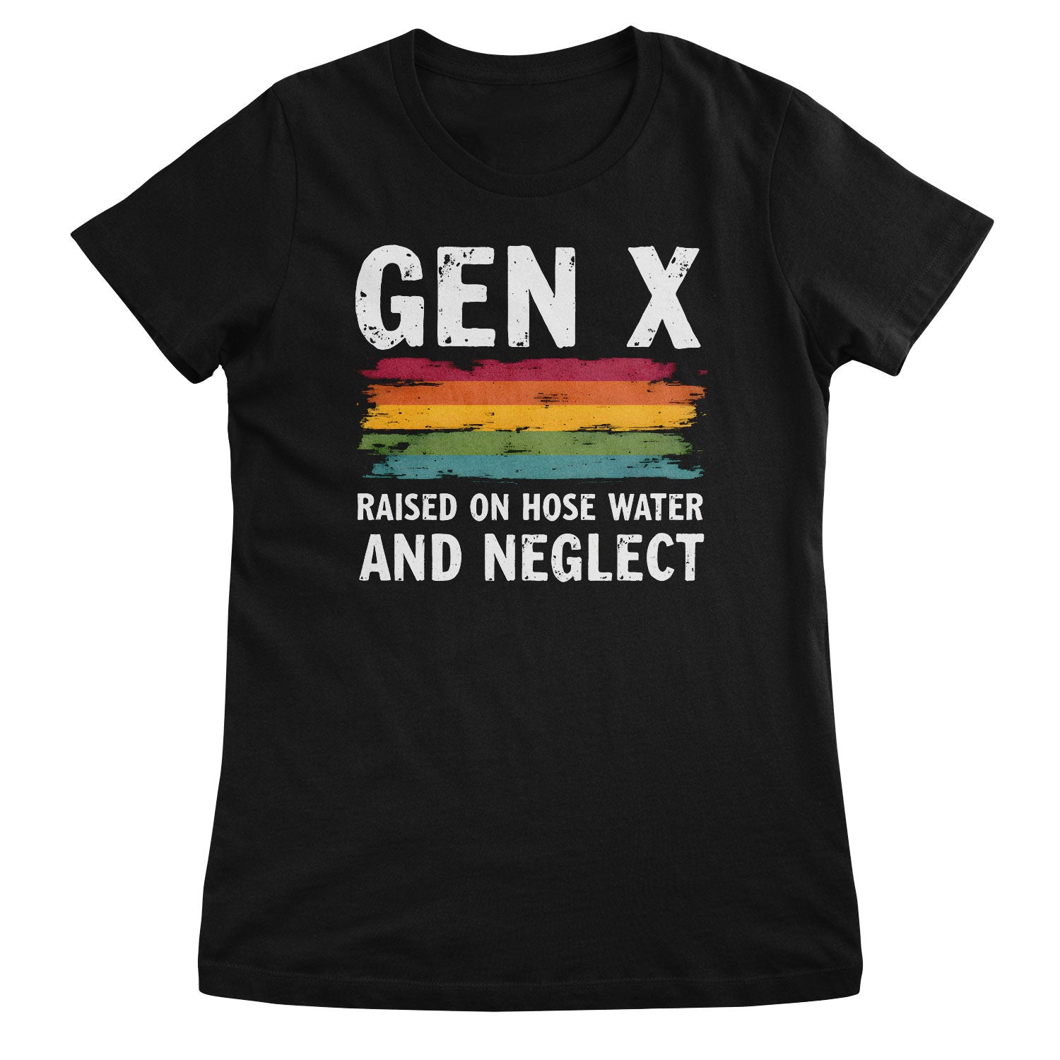 Generation X - Raised On Hose Water and Neglect Girly Tee