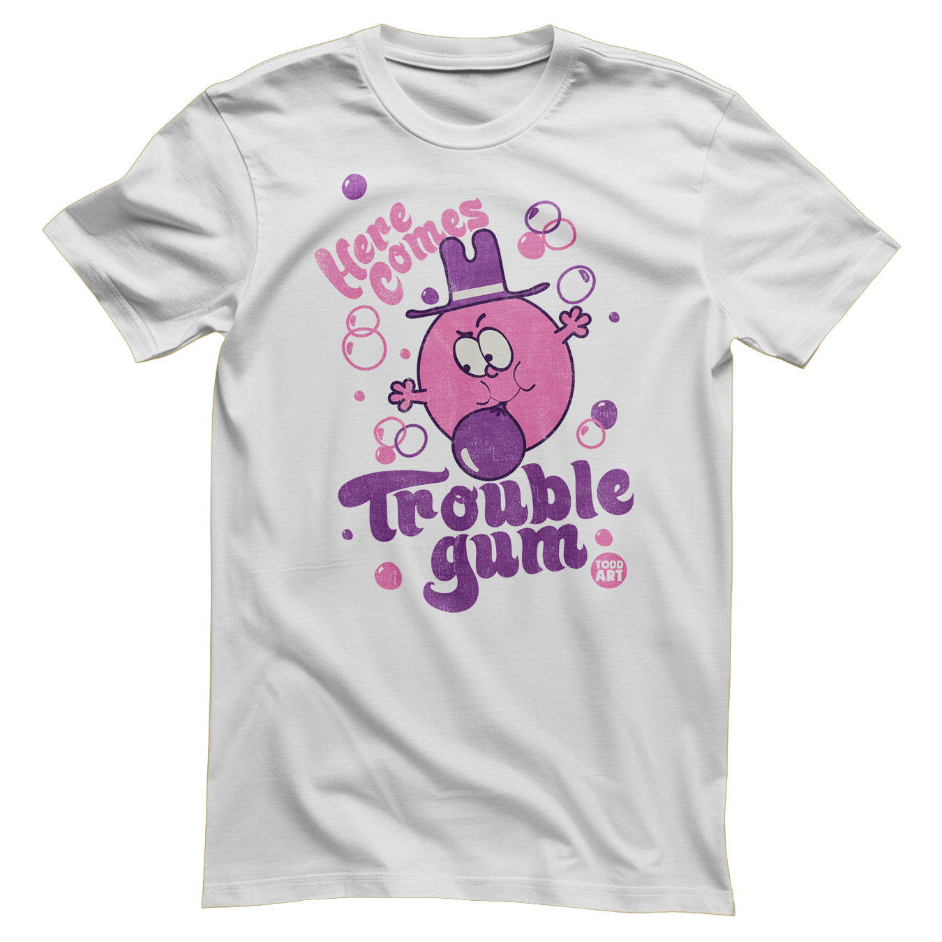Here Comes Trouble Gum - ToddArt T-Shirt