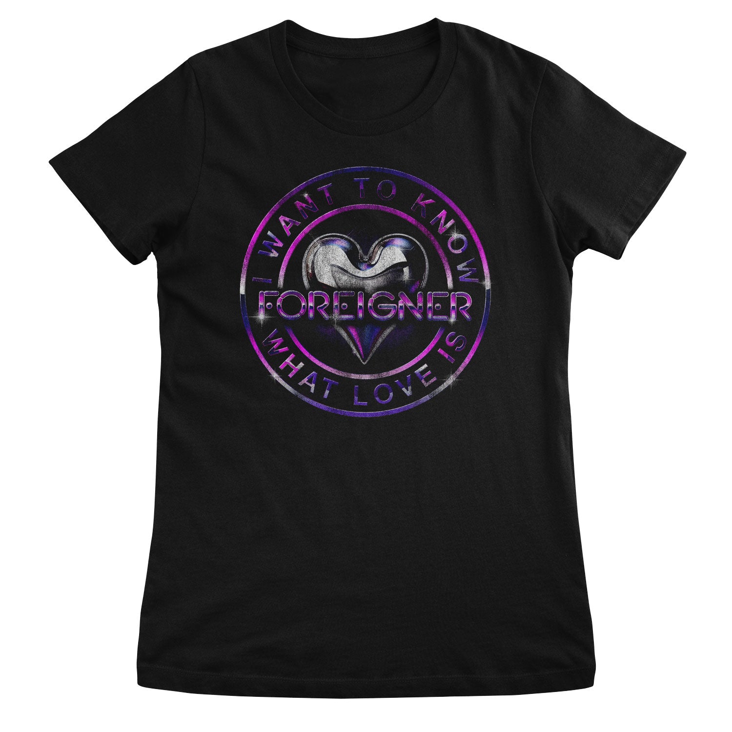 I Want To Know What Love Is Girly Tee