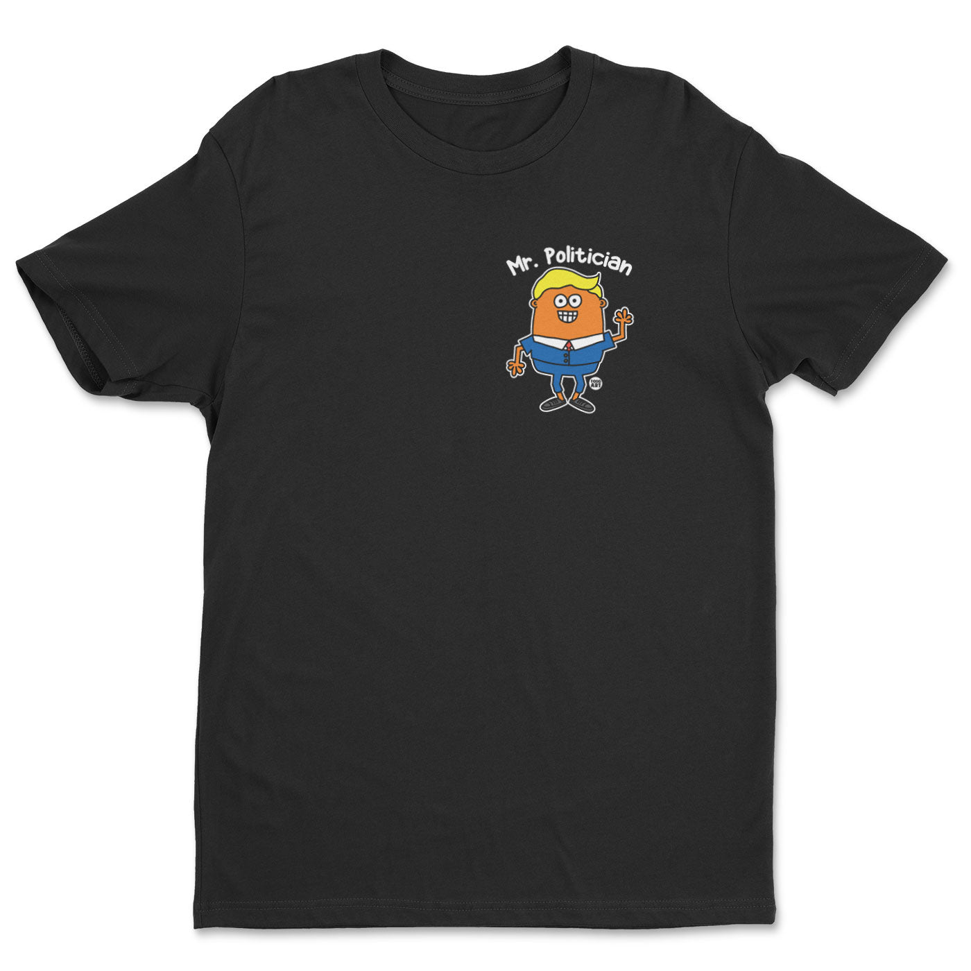 Mr Politican - ToddArt T-Shirt